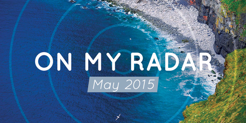 On My Radar: May 2015 — All things travel for home, work and away, inspired by water. #style #travel #decor #global #food #getaway #wanderlust | CameraAndCarryOn.com